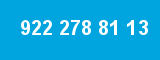 922 278 81 13 922 278 81 13